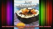 FREE PDF  Just Chocolate Rich and Luscious Recipes for Cakes Biscuits Desserts and Treats  DOWNLOAD ONLINE