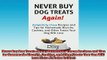 FREE PDF  Never Buy Dog Treats Again Delightfully Cheap Recipes and Tips for Homemade Biscuits  FREE BOOOK ONLINE