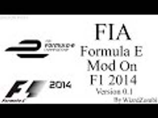 FIA Formula E Mod V0.1 On F1 2014 By WizrdZombi