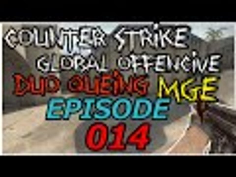 Counter - Strike : Global Offensive Game #14 Duo Queing graphics card S*&^ bed lost First half