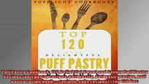 FREE PDF  Puff Pastry Cookbook 120 Delightful Sweet and Savory Puff Pastry Recipes puff pastry  FREE BOOOK ONLINE