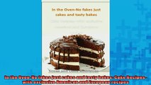 FREE PDF  In the OvenNo fakes just cakes and tasty bakes Cake Recipes with exclusive American and READ ONLINE