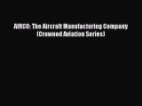 Download AIRCO: The Aircraft Manufacturing Company (Crowood Aviation Series) Ebook Free