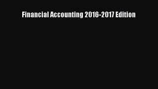 Read Financial Accounting 2016-2017 Edition Ebook Free