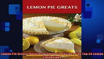 FREE PDF  Lemon Pie Greats Delicious Lemon Pie Recipes The Top 34 Lemon Pie Recipes  BOOK ONLINE