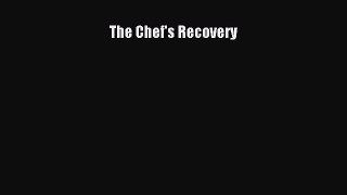 Read The Chef's Recovery Ebook Online