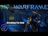Warframe: The Broken Void | Walking Through Walls!