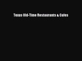 Read Texas Old-Time Restaurants & Cafes Ebook Free
