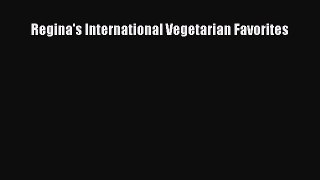 Download Regina's International Vegetarian Favorites PDF Online