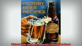 Free PDF Downlaod  Victory Beer Recipes Americas Best Homebrew  DOWNLOAD ONLINE