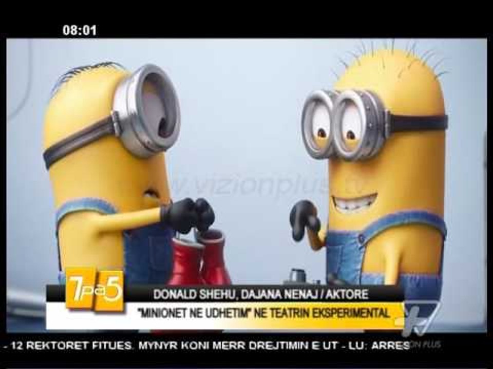 7pa5 - Minionet ne udhetim - 21 Prill 2016 - Sh...