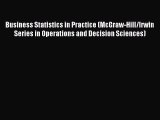 Read Business Statistics in Practice (McGraw-Hill/Irwin Series in Operations and Decision Sciences)