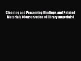 [Read PDF] Cleaning and Preserving Bindings and Related Materials (Conservation of library