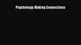 [Read PDF] Psychology: Making Connections Ebook Online