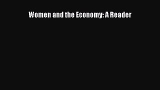 Read Women and the Economy: A Reader Ebook Free