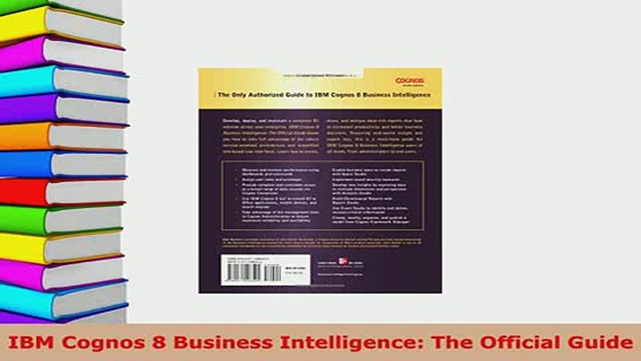 Download  IBM Cognos 8 Business Intelligence The Official Guide  Read Online