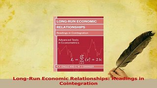 Read  LongRun Economic Relationships Readings in Cointegration Ebook Free
