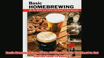 Free   Basic Homebrewing All the Skills and Tools You Need to Get Started How To Basics Read Download