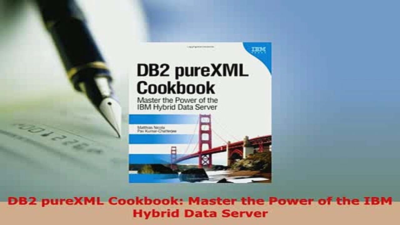 PDF  DB2 pureXML Cookbook Master the Power of the IBM Hybrid Data Server Free Books