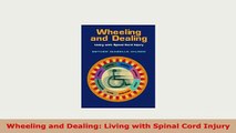 PDF  Wheeling and Dealing Living with Spinal Cord Injury Free Books