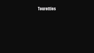 Ebook Touretties Read Full Ebook