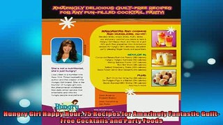 FREE DOWNLOAD  Hungry Girl Happy Hour 75 Recipes for Amazingly Fantastic GuiltFree Cocktails and Party  FREE BOOOK ONLINE