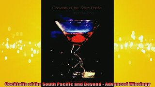 FREE DOWNLOAD  Cocktails of the South Pacific and Beyond  Advanced Mixology  DOWNLOAD ONLINE