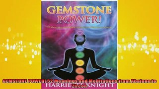 EBOOK ONLINE  GEMSTONE POWER 52 Meanings and Meditations from Abalone to Zircon READ ONLINE