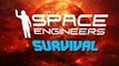 Space Engineers Survival Walkthrough - Part 22
