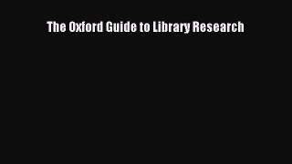 [Read PDF] The Oxford Guide to Library Research Download Free