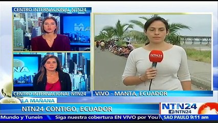 CUBRIMIENTO NTN24 | Crece desesperación entre los habitantes de Manta por réplicas del terremoto en Ecuador