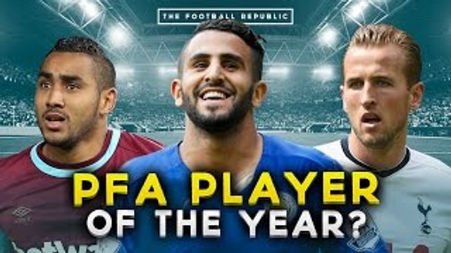 The Football Republic - Who should win the PFA Player of the Year THE BIG DEBATE