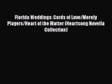 Book Florida Weddings: Cords of Love/Merely Players/Heart of the Matter (Heartsong Novella