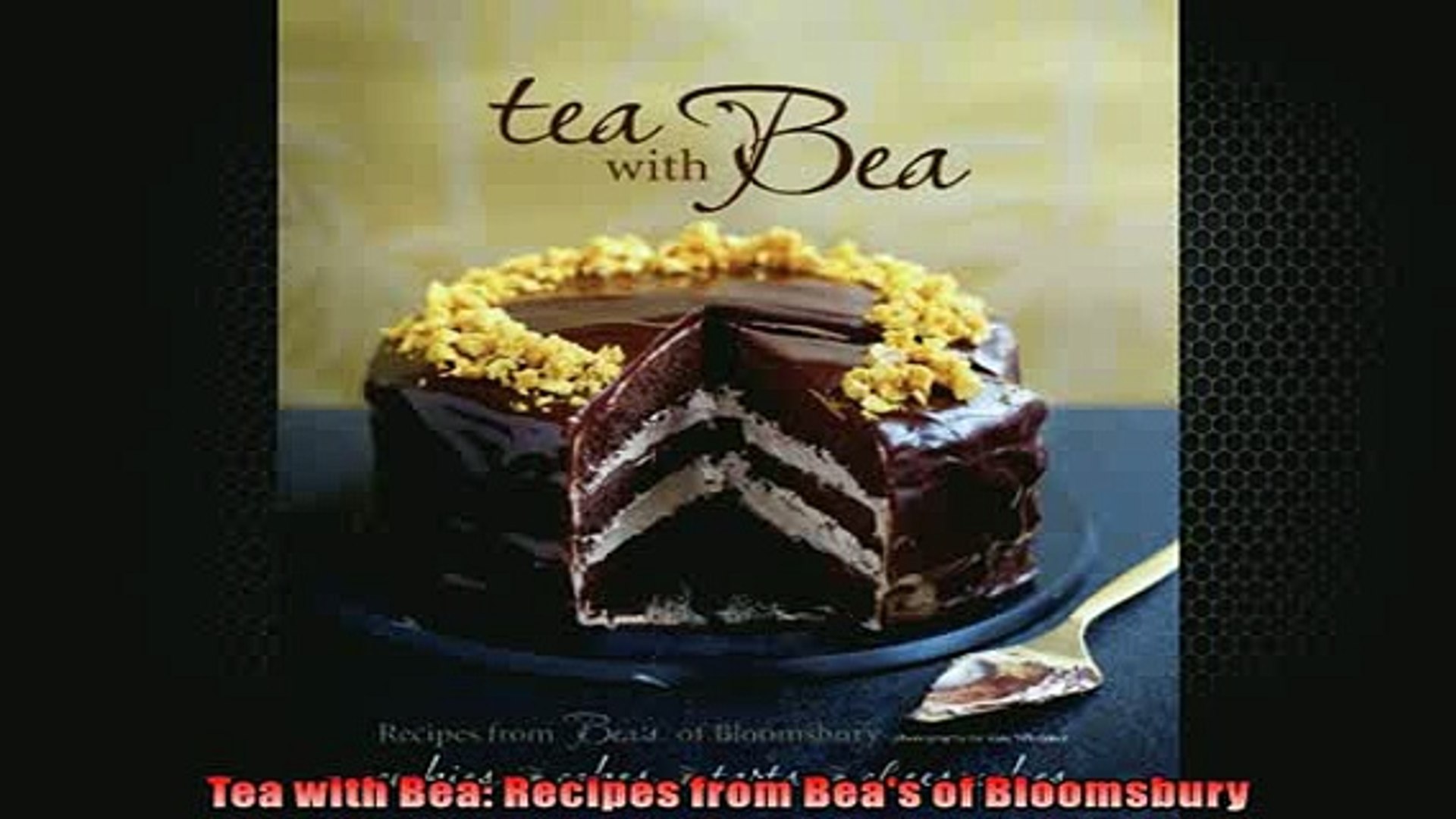 FREE PDF  Tea with Bea Recipes from Beas of Bloomsbury  FREE BOOOK ONLINE