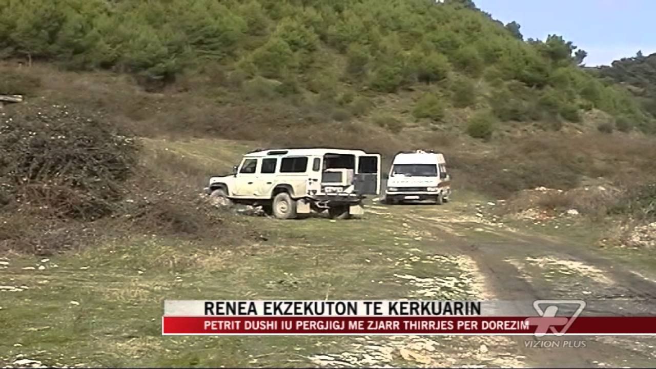 RENEA ekzekuton te kërkuarin Petrit Dushi - News, Lajme - Vizion Plus