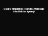 Book Lonestar Homecoming (Thorndike Press Large Print Christian Mystery) Read Online