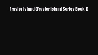 Book Frasier Island (Frasier Island Series Book 1) Read Online