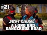 Just Cause 3: Part 21 - A Long And Dangerous Road