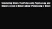 [Read Book] Simulating Minds: The Philosophy Psychology and Neuroscience of Mindreading (Philosophy