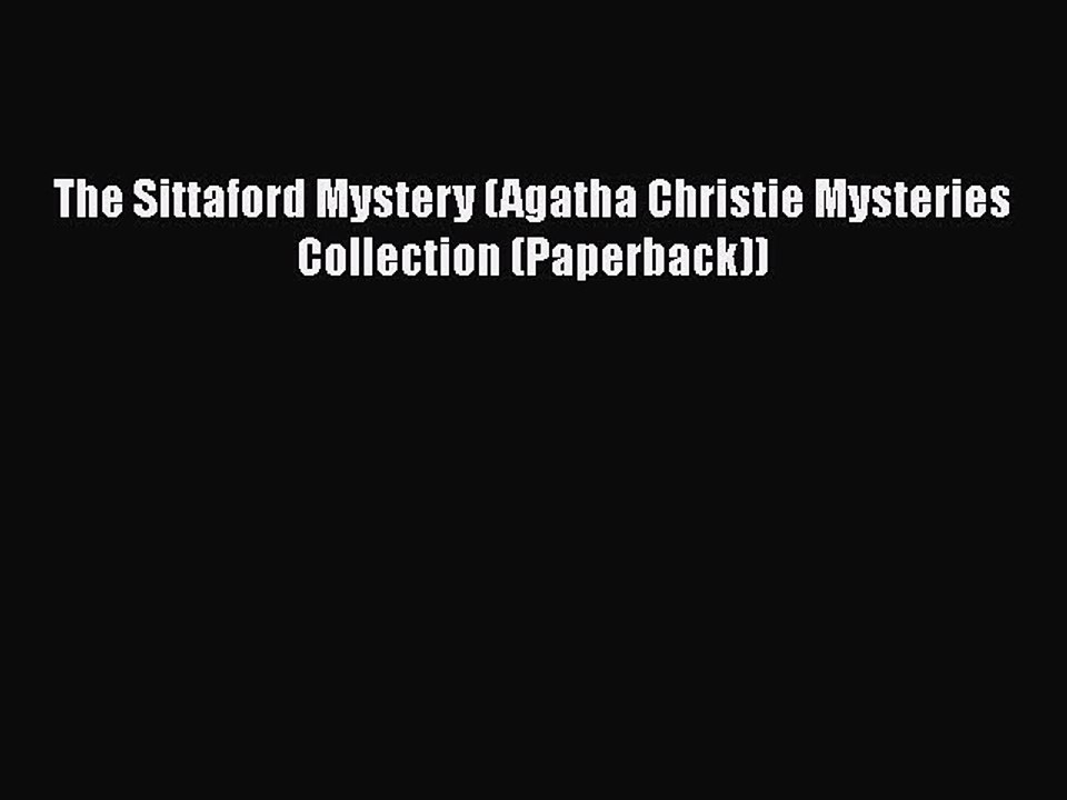 Download The Sittaford Mystery (Agatha Christie Mysteries Collection (Paperback))  Read Online