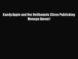 [PDF] Kandy Apple and Her Hellhounds (Siren Publishing Menage Amour) [Download] Full Ebook