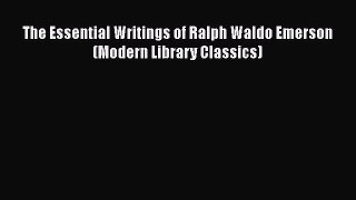 [Read Book] The Essential Writings of Ralph Waldo Emerson (Modern Library Classics) Free PDF