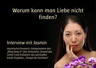 "Warum kann man Liebe nicht finden?" Interview mit Wang Lin - Jasmin.