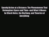 [Read Book] Spooky Action at a Distance: The Phenomenon That Reimagines Space and Time--and