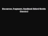 [Read Book] Discourses Fragments Handbook (Oxford Worlds Classics)  EBook