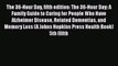 [Read book] The 36-Hour Day fifth edition: The 36-Hour Day: A Family Guide to Caring for People