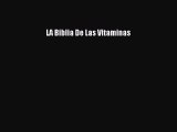 [Read book] LA Biblia De Las Vitaminas [PDF] Online