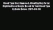 [Read book] Blood Type Diet: Revealed: A Healthy Way To Eat Right And Lose Weight Based On