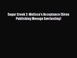 [PDF] Sugar Creek 2: Melissa's Acceptance (Siren Publishing Menage Everlasting) [Read] Online