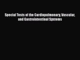 [Read book] Special Tests of the Cardiopulmonary Vascular and Gastrointestinal Systems [Download]